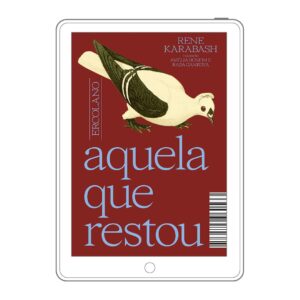 Aquela que restou [e-book]